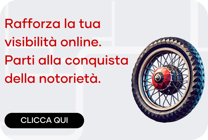 Rafforza la tua visibilità online. Parti alla conquista della notorietà.